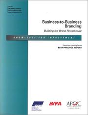 Cover of: Business-to-Business Branding: Building the Brand Powerhouse