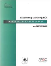 Cover of: Maximizing Marketing ROI by American Productivity & Quality Center