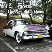 Cover of: Ford the Nostalgia Years, 1950-1969 | Harry W. Ilaria