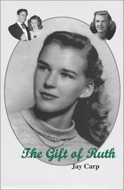 The Gift of Ruth by Jay Carp