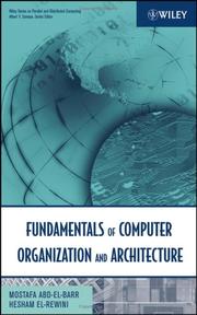 Cover of: Fundamentals of Computer Organization and Architecture (Wiley Series on Parallel and Distributed Computing)
