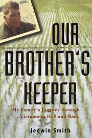 Cover of: Our Brother's Keeper: My Family's Journey through Vietnam to Hell and Back