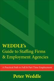 Cover of: WEDDLE's Guide to Staffing Firms & Employment Agencies: A Practical Path to Full & Part Time Employment
