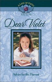 Cover of: Dear Violet: Advice for the Harvest (Life of Faith)