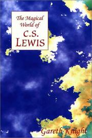 Cover of: The Magical World of C. S. Lewis (The Magical World Series) by Gareth Knight, Gareth Knight