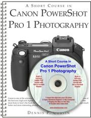 Cover of: A Short Course in Canon PowerShot Pro 1 Photography (Book & eBook on CD-ROM) by Dennis Curtin