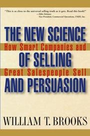 Cover of: The New Science of Selling and Persuasion: How Smart Companies and Great Salespeople Sell