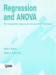 Cover of: Regression and ANOVA : An Integrated Approach Using SAS Software