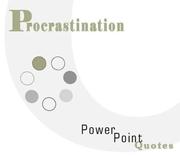 Cover of: Procrastination PowerPoint Quotes