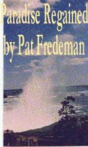 Cover of: Paradise Regained by Pat Fredeman