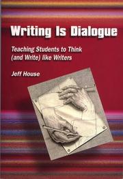 Cover of: Writing Is Dialogue by Jeff House