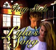 Cover of: Lyla's Song by Kay Layton Sisk