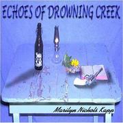 Echoes of Drowning Creek by Marilyn Nichols Kapp