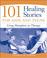 Cover of: 101 Healing Stories for Kids and Teens