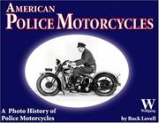 American Police Motorcycles by Buck Lovell