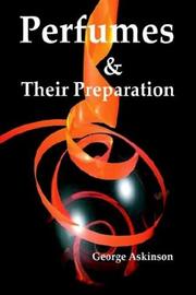 Cover of: Perfumes and their preparation