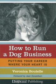 Cover of: How to Run a Dog Business by Veronica Boutelle