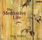 Cover of: The Meditative Life