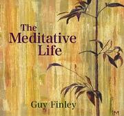 Cover of: The Meditative Life by Guy Finley