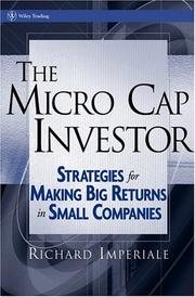 Cover of: The Micro Cap Investor: Strategies for Making Big Returns in Small Companies (Wiley Trading)