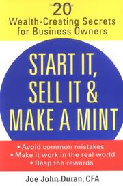Cover of: Start it, sell it and make a mint by Joe Duran