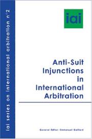 Cover of: Anti-Suit Injunctions in International Arbitration (International Arbitration No 2)
