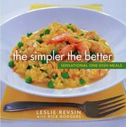 Cover of: The Simpler the Better : Sensational One-Dish Meals
