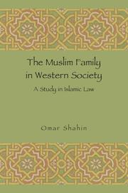 The Muslim Family in Western Society by Omar Shahin