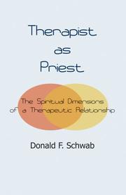 Therapist As Priest by Donald F. Schwab