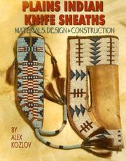 Cover of: Plains Indian Knife Sheaths by Alex Kozlov