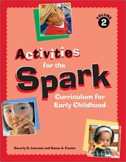 Cover of: Activities for the Spark Curriculum for Early Childhood by Beverly S. Lewman, Susan A. Fowler