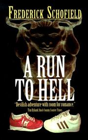 A Run to Hell by Frederick Schofield