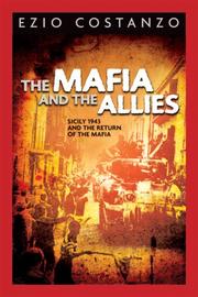 Cover of: Mafia and the Allies: Sicily 1943 and the Return of the Mafia