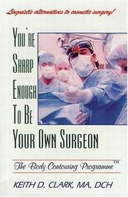Cover of: You're Sharp Enough to Be Your Own Surgeon