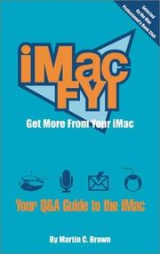 Cover of: iMac FYI: Get More From Your Mac: Your Q and A Guide to the iMac (Fyi)