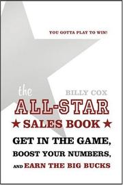 Cover of: The All-Star Sales Book: Get in the Game, Boost Your Numbers, and Earn the Big Bucks