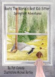 Cover of Boots The World's Best Kid-sitter, Springtime Adventures