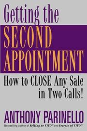 Cover of: Getting the Second Appointment: How to CLOSE Any Sale in Two Calls!