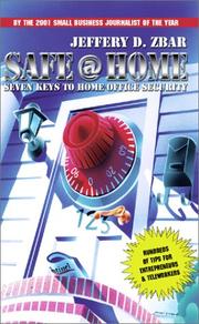 Cover of: Safe @ Home : Seven Keys to Home Office Security