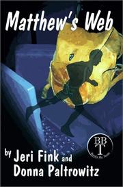 Cover of: Matthew's Web (Books By Teens, 1) (Books By Teens, 1) by Jeri Fink, Donna Paltrowitz