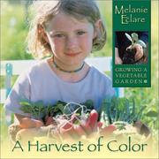 Cover of: A Harvest of Color: Growing a Vegetable Garden