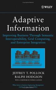 Cover of: Adaptive Information: Improving Business Through Semantic Interoperability, Grid Computing, and Enterprise Integration (Wiley Series in Systems Engineering and Management)