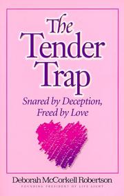 Cover of: Tender Trap, the: Feel the Pull of Temptation but Hear the Pric