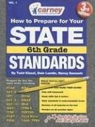 Cover of: How to Prepare for your State Standards/6th Grade (How to Prepare for Your State Standards) (How to Prepare for Your State Standards) by Todd Kissel, Dale Lundin, Nancy Samuels