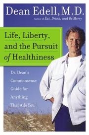 Cover of: Life, Liberty, and the Pursuit of Healthiness by Dean Edell