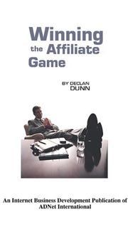 Winning The Affiliate Game by Declan Dunn