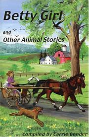 Cover of: Betty Girl and Other Animal Stories by Carrie Bender