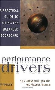 Cover of: Performance Drivers: A Practical Guide to Using the Balanced Scorecard