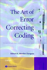 The art of error correcting coding by Robert H. Morelos-Zaragoza