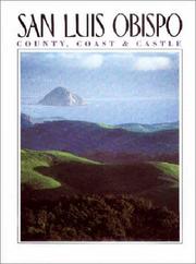 Cover of: San Luis Obispo County, Coast & Castle by Vicki Leon